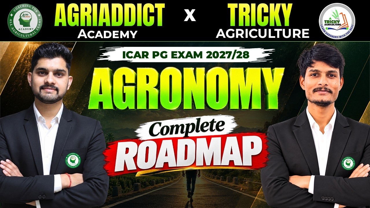 ICAR PG 2027/28: Complete AGRONOMY Roadmap | AgriAddict x Tricky Agriculture