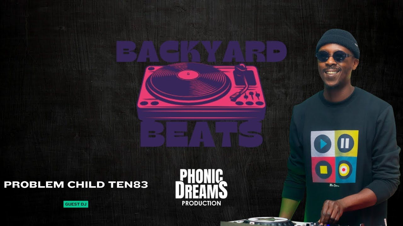 Backyard Beats: Episode 2 | PROBLEM CHILD TEN83 x Phonic Dreams Production