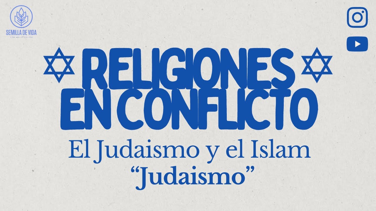 Religiones en Conflicto, El Judaísmo - Semilla de Vida