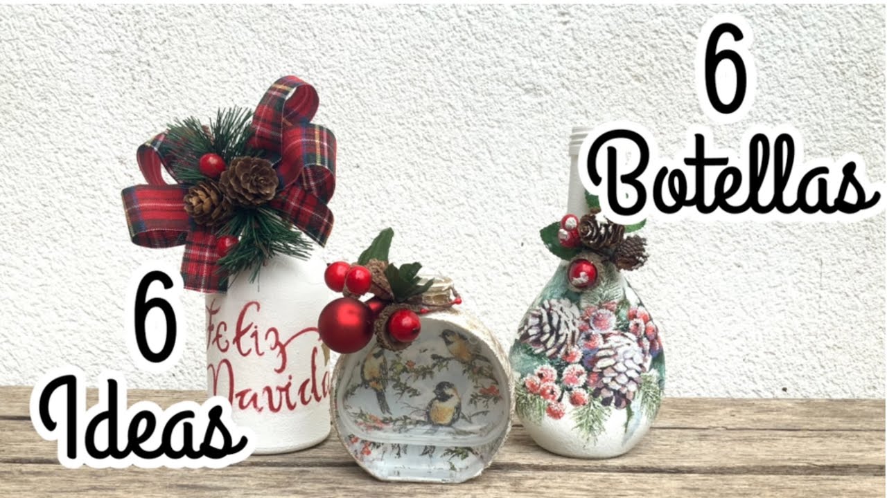 Decora botellas para navidad - te doy 6 ideas 