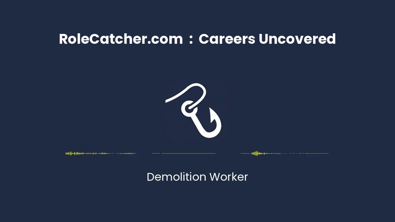 Demolition Worker : Careers Uncovered