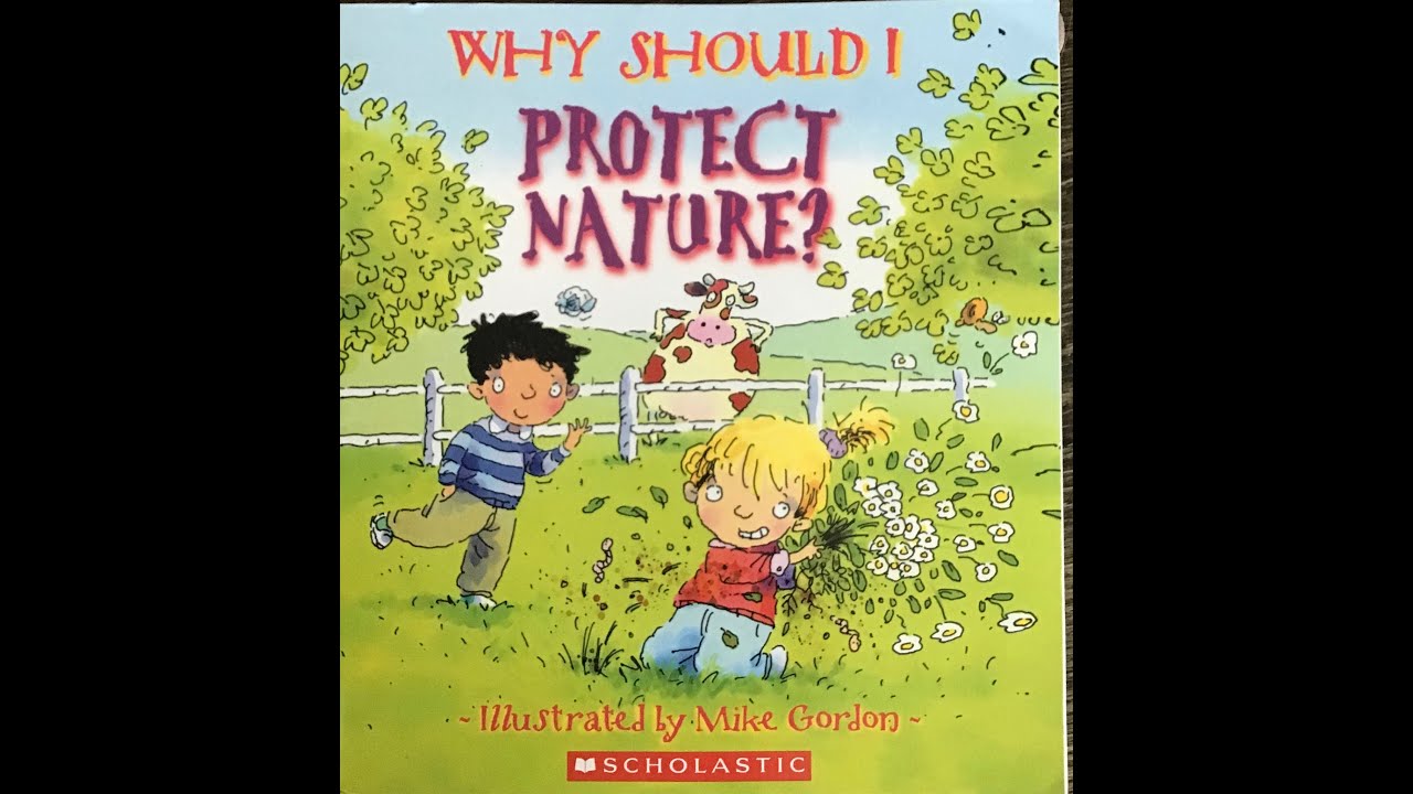 EARTH DAY READ ALOUD WHY SHOULD I PROTECT NATURE