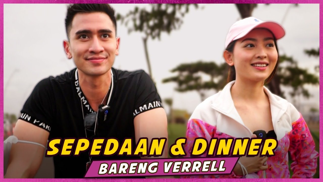 SEPEDAAN & DINNER BARENG VERRELL