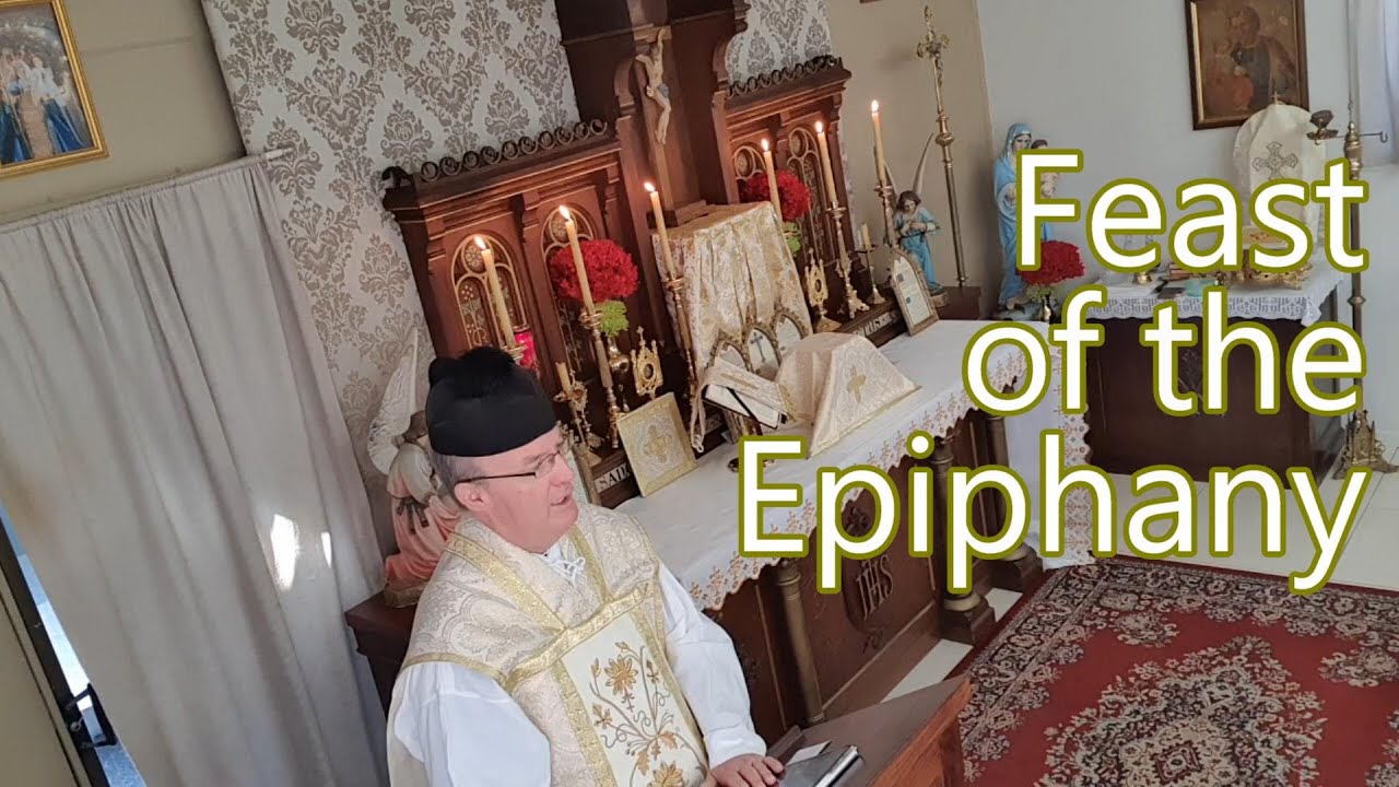 2023.01.06 Sermon🙏 Epiphany 🔔 Traditional Catholic 🔔