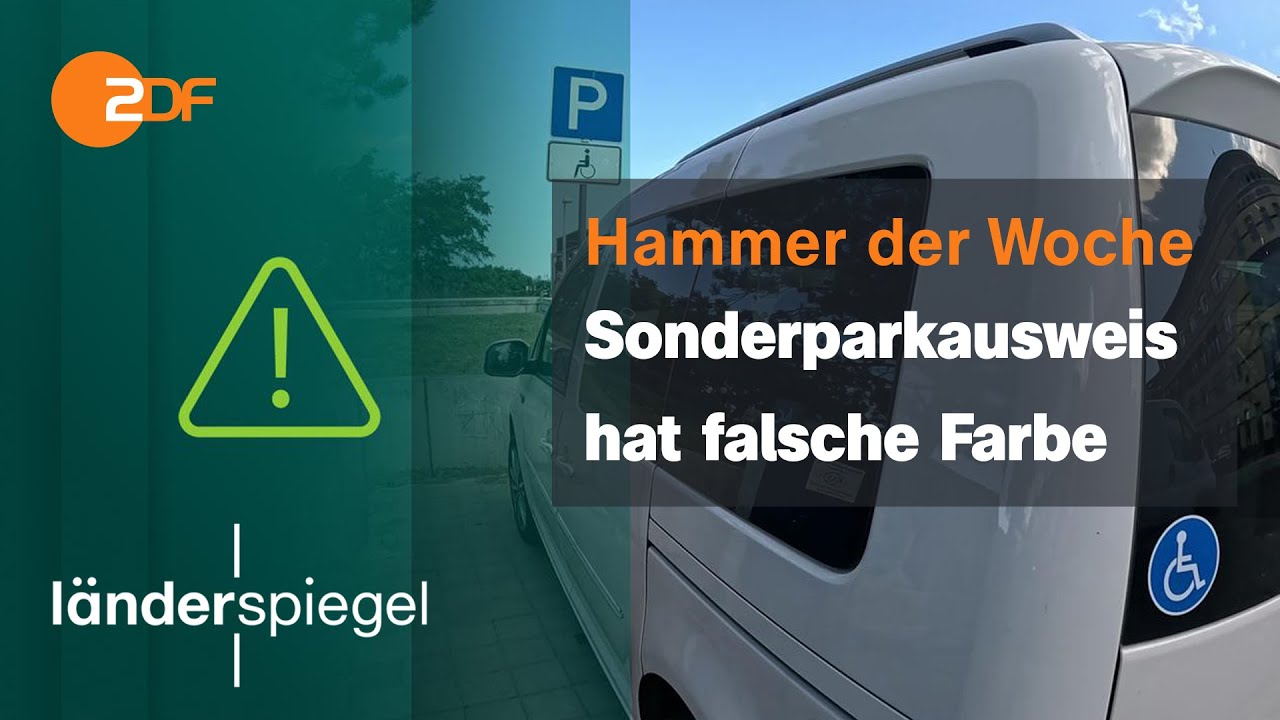 Sonderparkausweis hat falsche Farbe | Hammer der Woche vom 23.08.2025 | ZDF