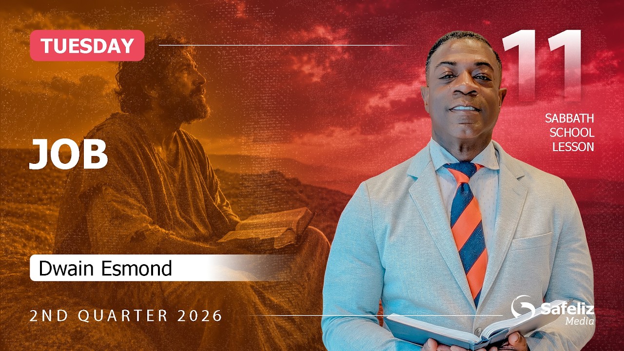 Tuesday | Job | Lesson 11 | Sabbath School with Dwain Esmond | 2Q 2026