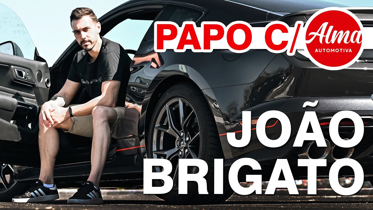 PAPO COM ALMA AUTOMOTIVA - #01 - Jo&atilde;o Brigato
