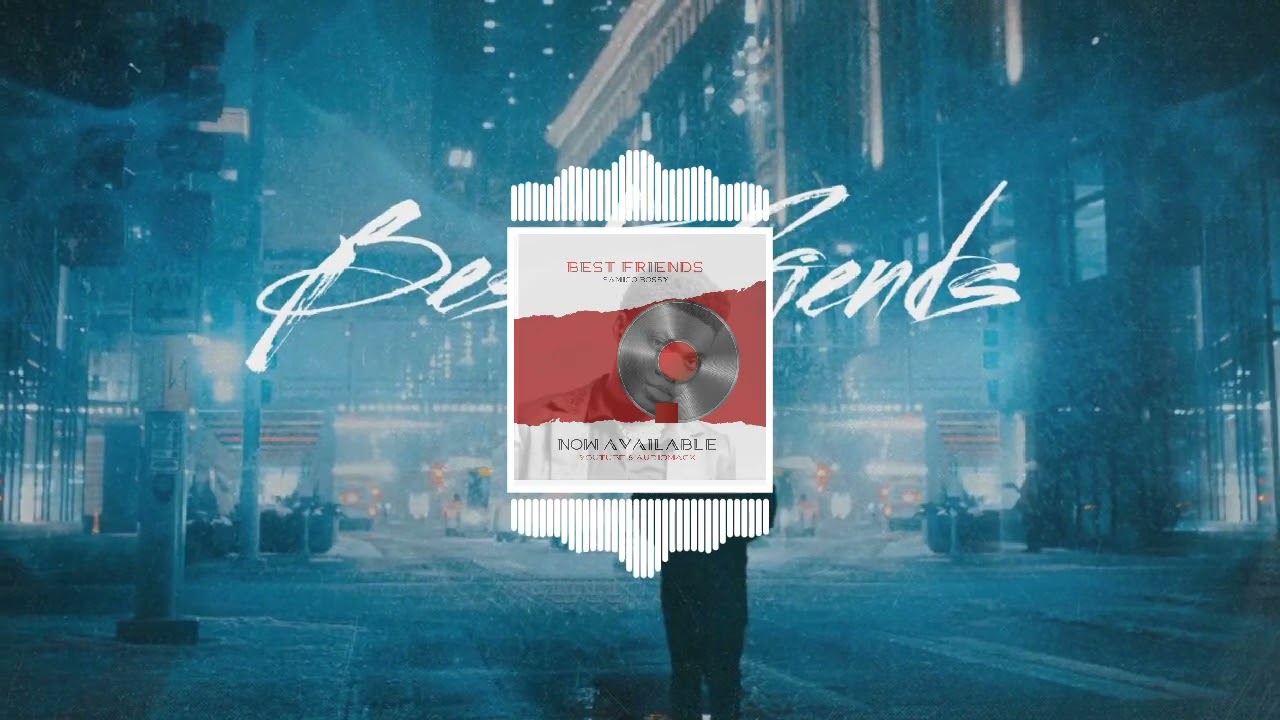 "Best Friends" by Samico Bossy