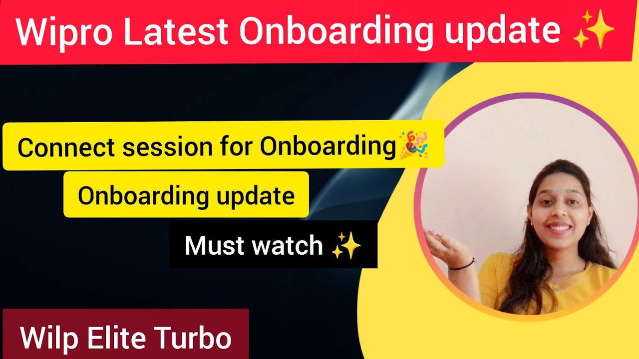 Wipro latest Onboarding updates|Connect Session for Onboarding|Wilp Elite Turbo 2022