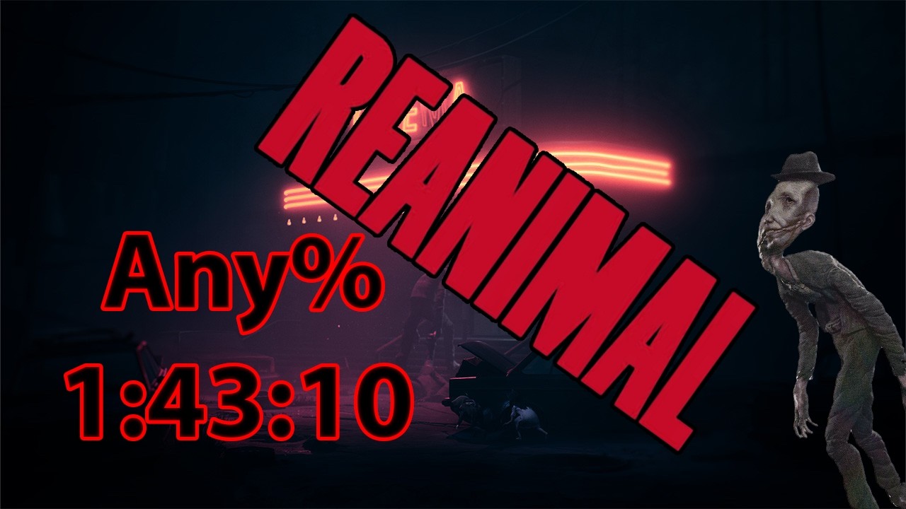 Reanimal speedrun (1:43:10) Any%