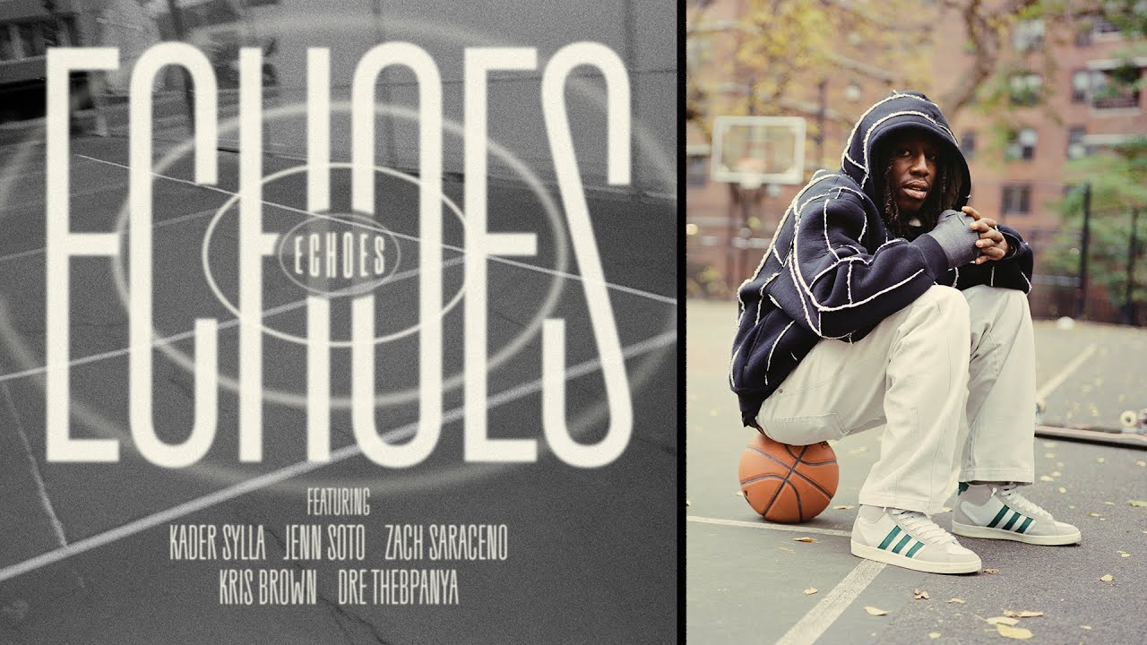 adidas Skateboarding Presents /// ECHOES featuring Kader, Zach, Jenn, Lil Dre and Kris