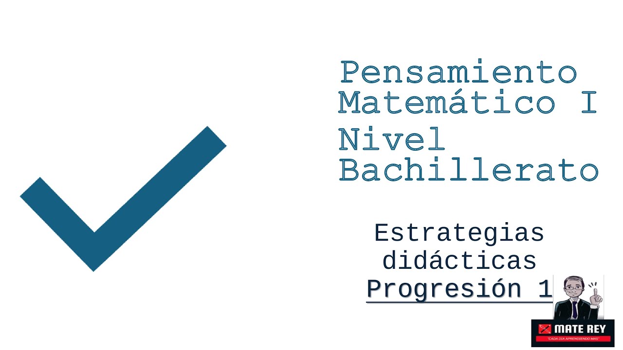 Progresión 1 | Pensamiento Matemático 1 EMS | ESTRATEGIAS DIDACTICAS
