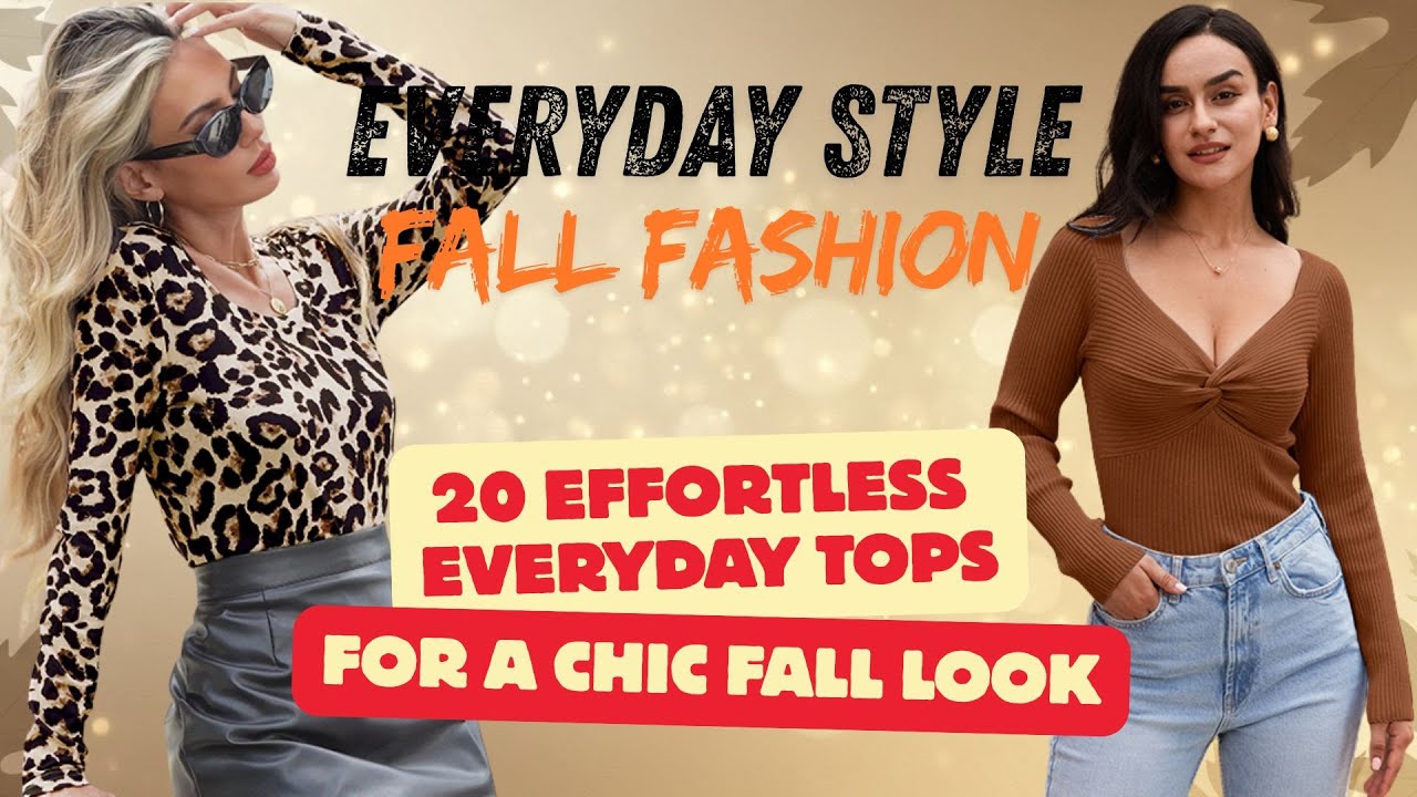 20 Effortless Everyday Tops for a Chic Fall Look  Everyday Style #4
