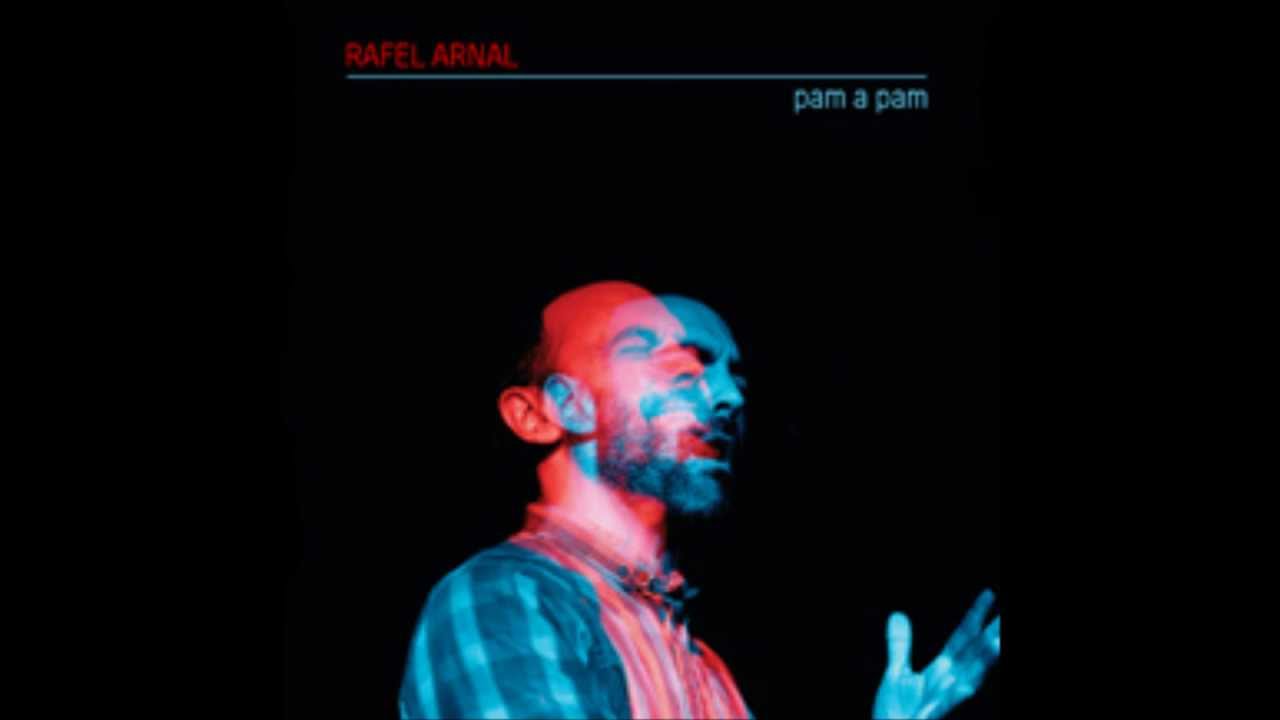 Rafel Arnal - Trenta d'Agost