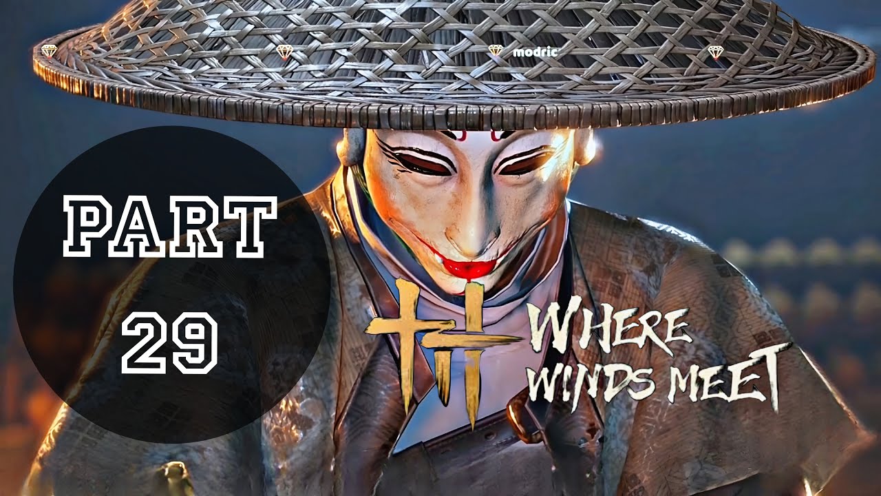 WHERE WINDS MEET Gameplay Walkthrough Part 29