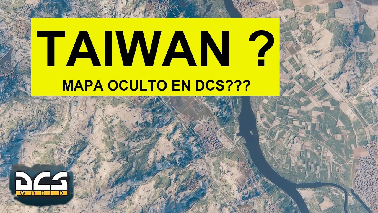 La pista que apunta a un mapa secreto en DCS... Taiwan?