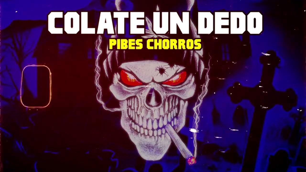 Los Pibes Chorros - Colate un dedo