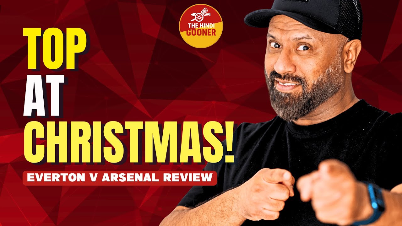 Everton 0 - 1 Arsenal | PL REVIEW | Top at CHRISTMAS |  Premier League Arsenal Hindi