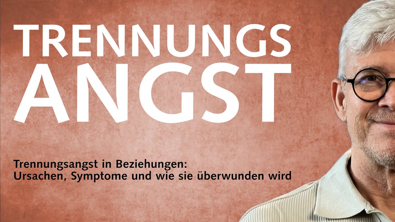 Trennungsangst in Beziehungen: Ursachen, Symptome und wie sie überwunden wird!