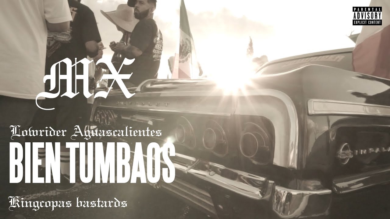Kingcopas bastards - bien tumbaos [Lowrider Aguascalientes]