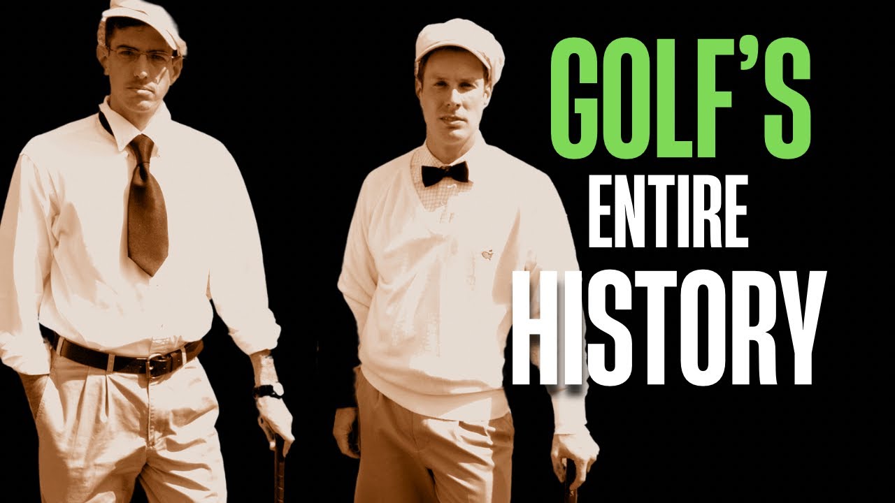 The Entire History of Golf in Less Than 3 Minutes