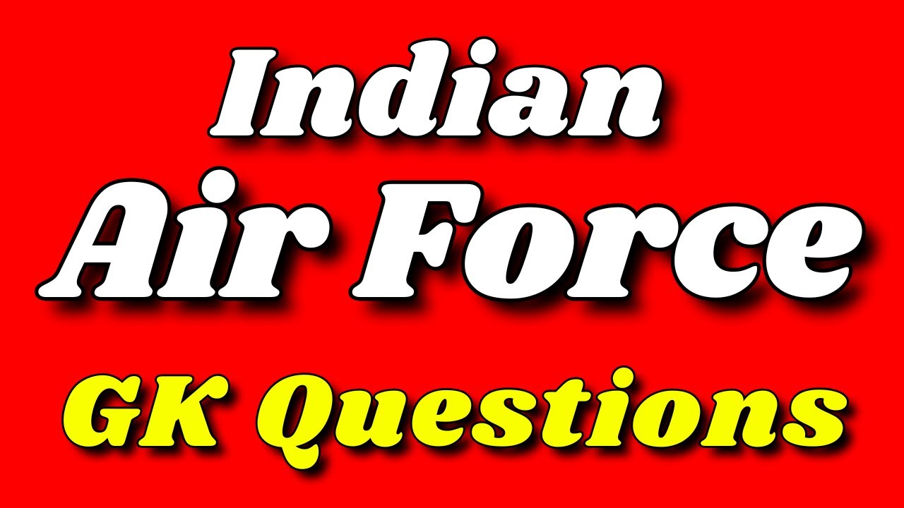 Indian Air Force General Knowledge Quiz: Test Your GK! #IndianAirForce #Quiz #GeneralKnowledge
