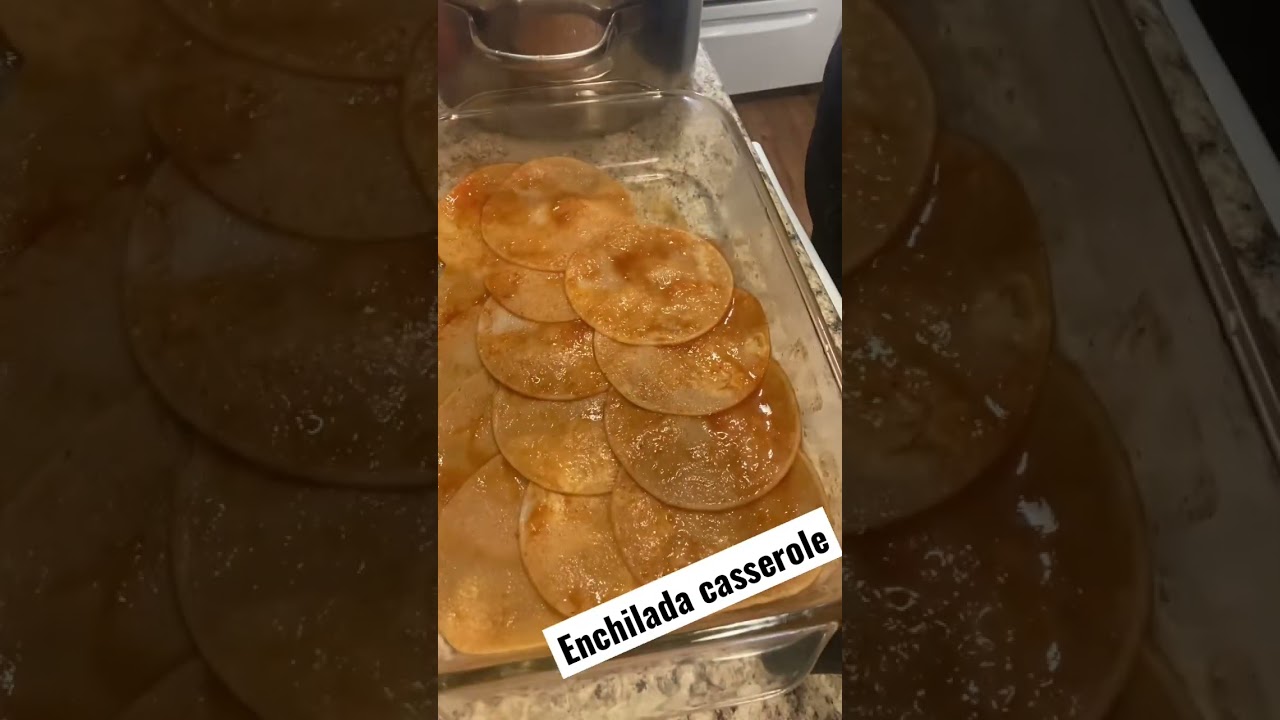 Enchilada casserole
