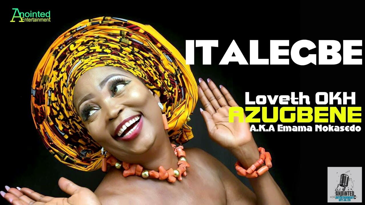 LOVETH OKH AZUGBENE - ITALEGBE [ALBUM] FT STANLEY O IYONANWAN X INFLUENCE AKABA - BENIN MUSIC