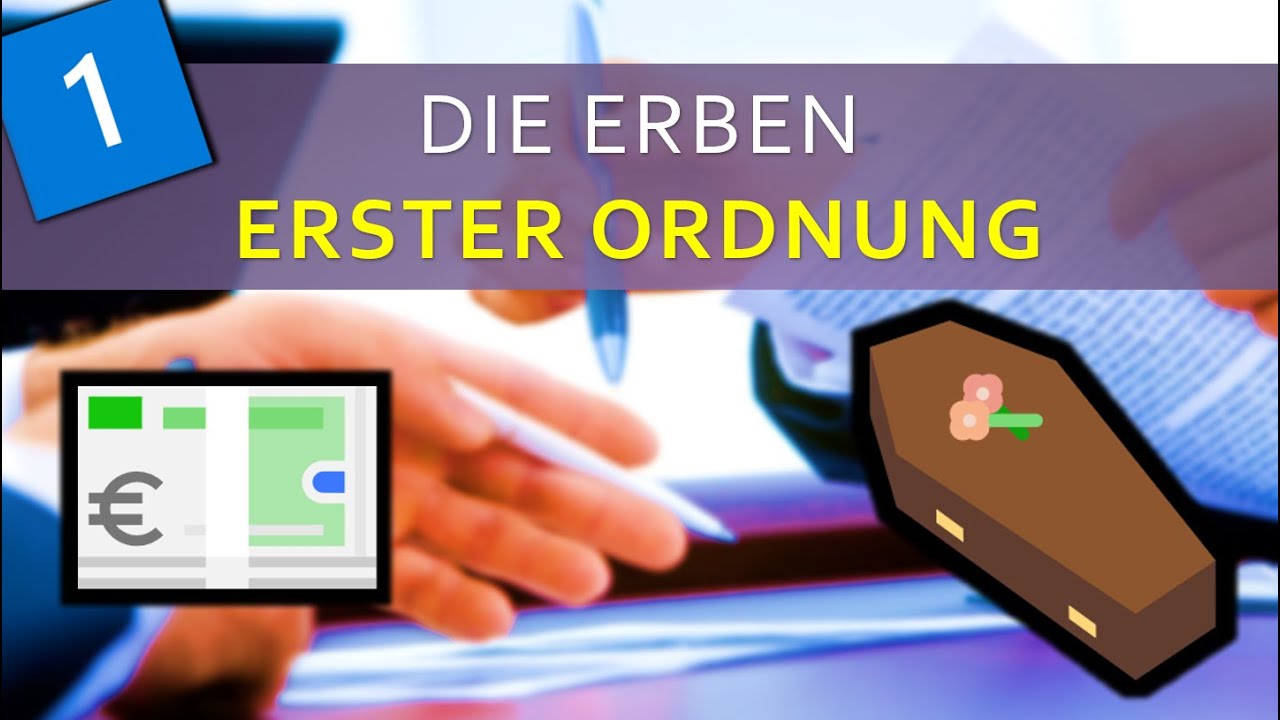 Die Erben 1️⃣ Ordnung 📜 gesetzliches Erbrecht  💶