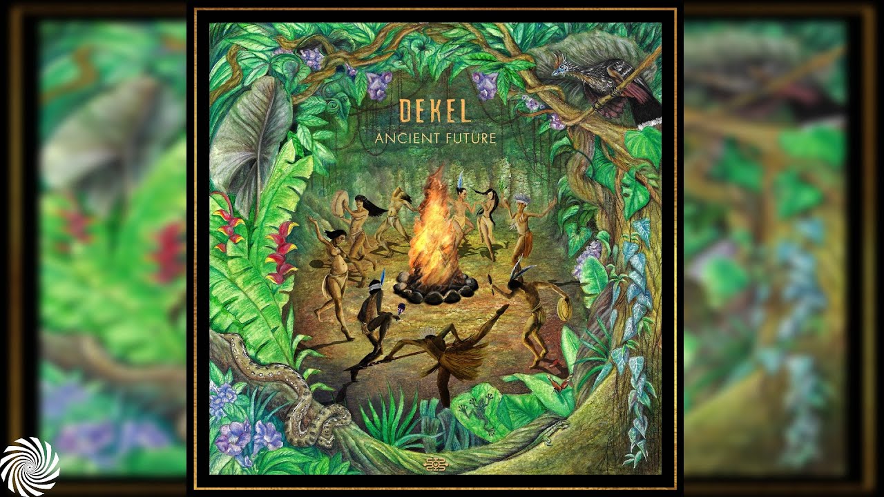 DEKEL - Ancient Future [Full Album]