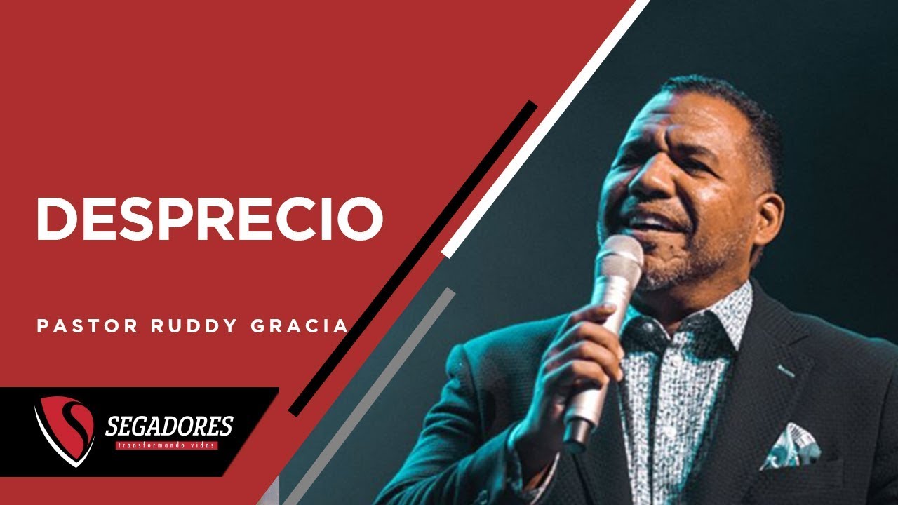 DESPRECIO | PASTOR RUDDY GRACIA