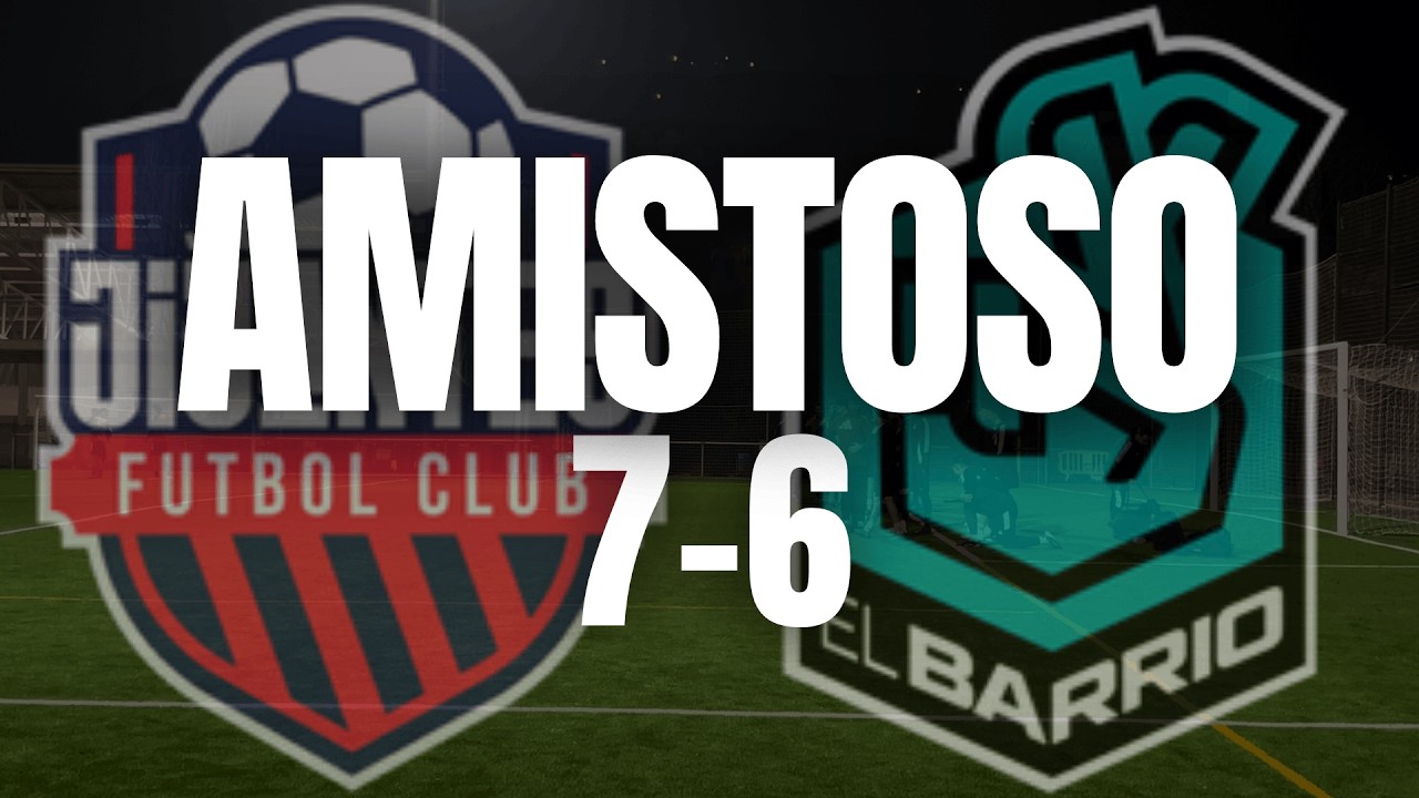 JIJANTES FC VS ELBARRIO - AMISTOSO KINGS LEAGUE