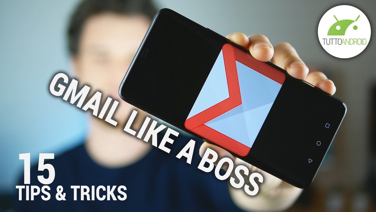15 TRUCCHI e CONSIGLI per usare GMAIL da veri PRO | ITA | TuttoAndroid