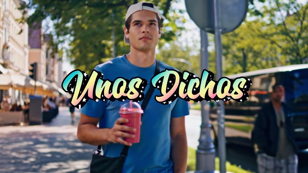 Unos Dichos