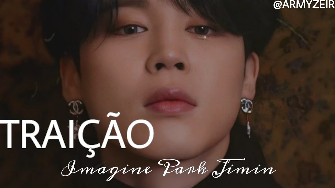 Imagine Park Jimin | Traição [PARTE ÚNICA]