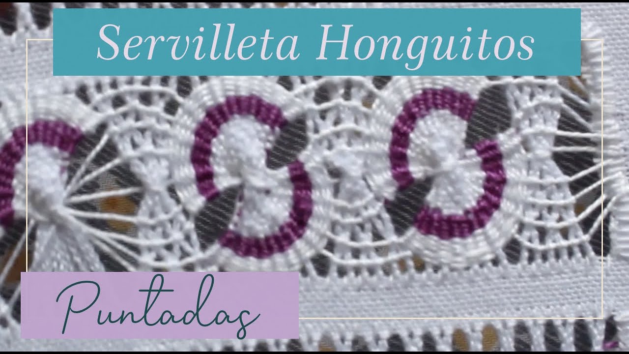 SERVILLETA DE HONGUITOS | DESHILADOS Y BORDADOS | Tissu Tejiidos