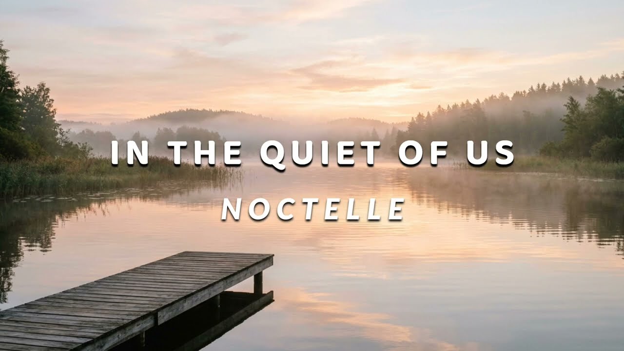 In The Quiet of Us 🌤 | Soft Romantic Daylight Song