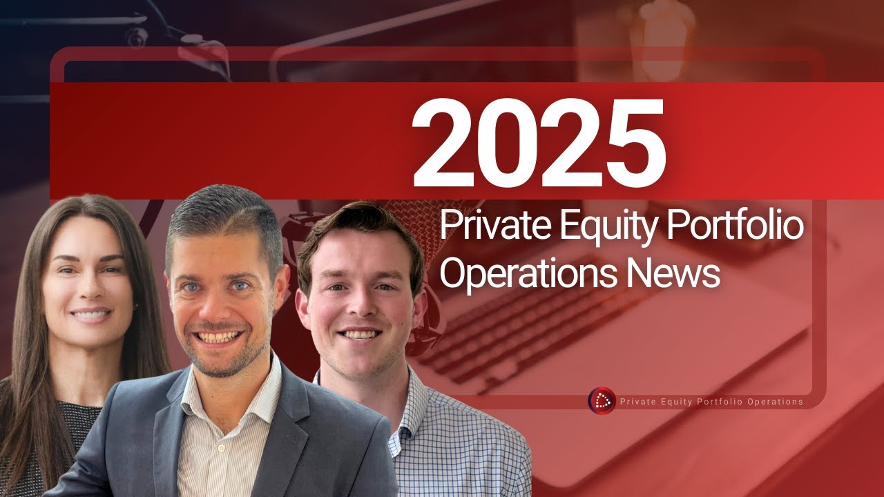 Private equity portfolio operations: 2025 takeaways