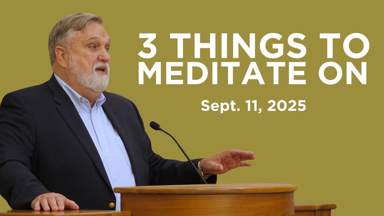 Three Things to Meditate On | Douglas Wilson