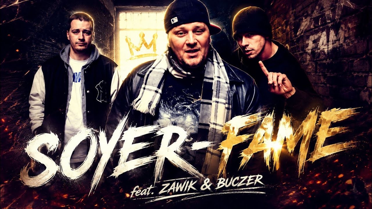 Soyer - Fame ft. Zawik, Buczer