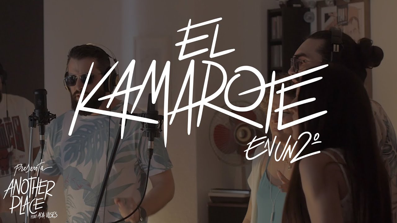 El Kamarote - Another Place (feat. Ada Ulises) | En un 2&ordm; | Microconciertos en Murcia