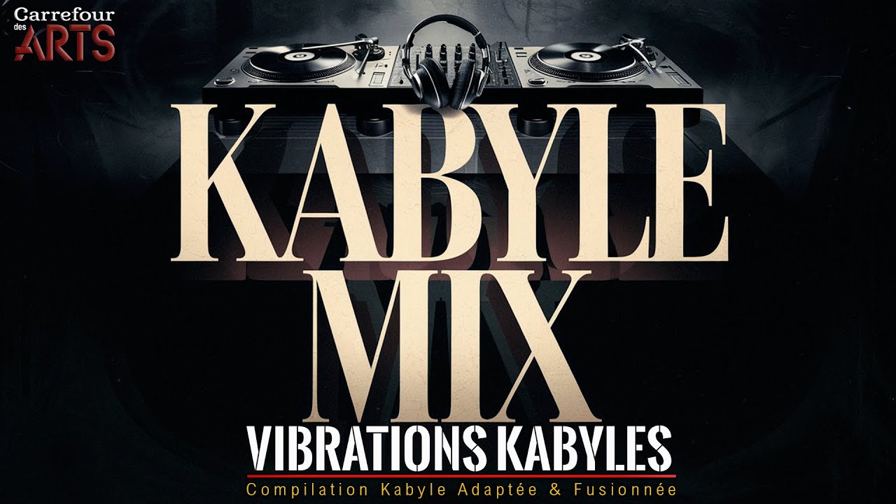 ⵣ Vibrations Kabyles ⵣ Compilation Kabyle Adaptée & Fusionnée