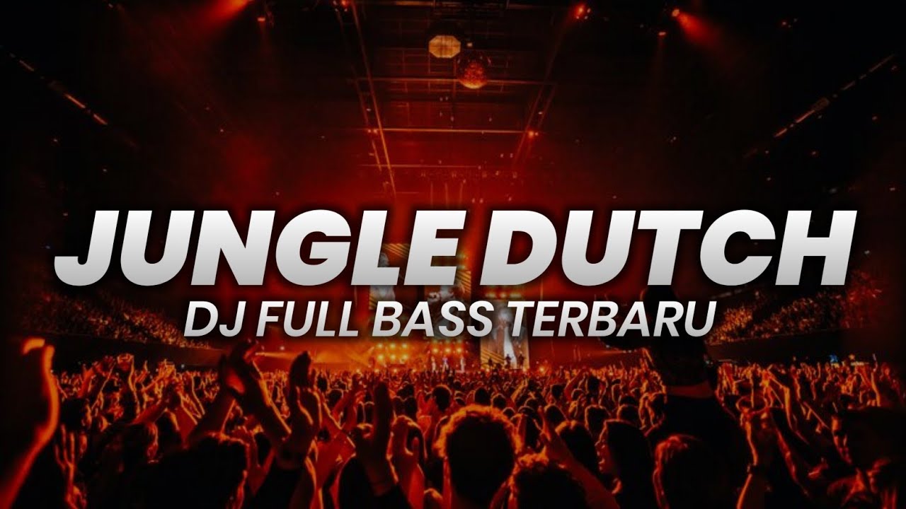 DJ Jungle Dutch Full Bass Terbaru 2026 🔥 Remix Viral Party Night