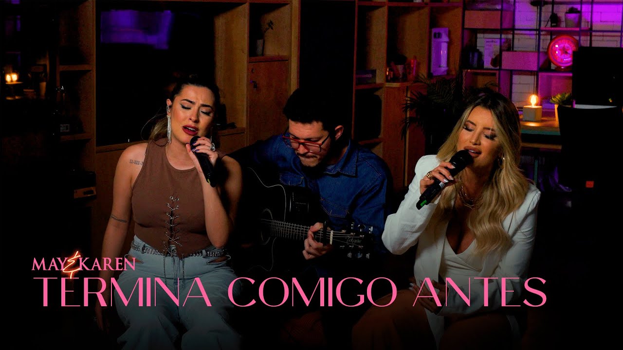 May & Karen - Termina Comigo Antes (Cover)