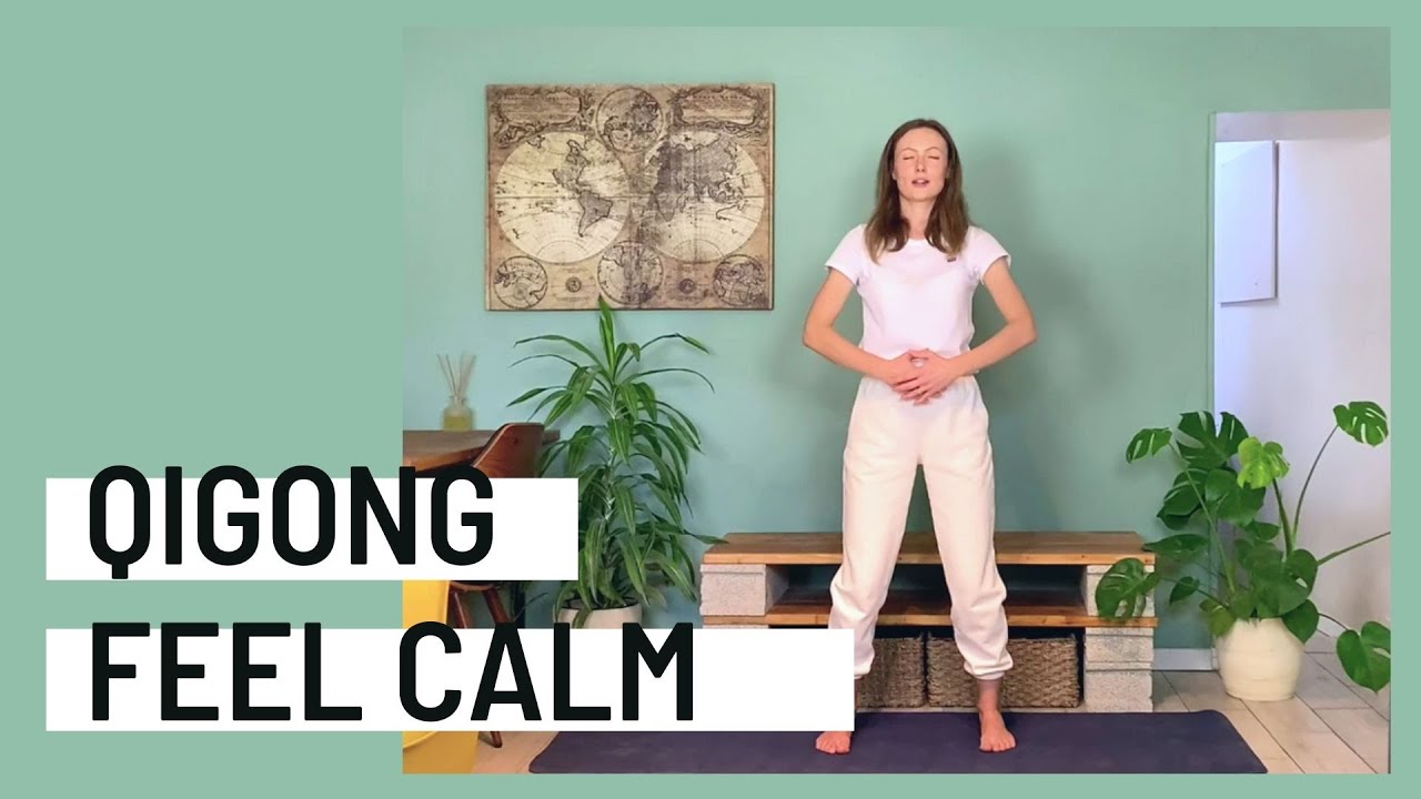 Feel Calm - 10 minute Morning Qigong