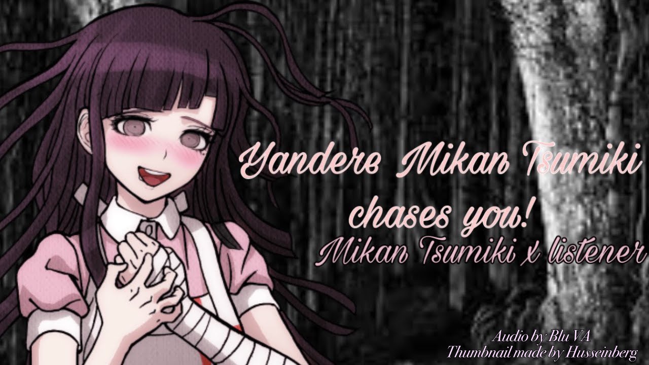 “Come back my beloved!” Mikan Tsumiki chases you ASMR (Mikan Tsumiki x Listener) PART 1
