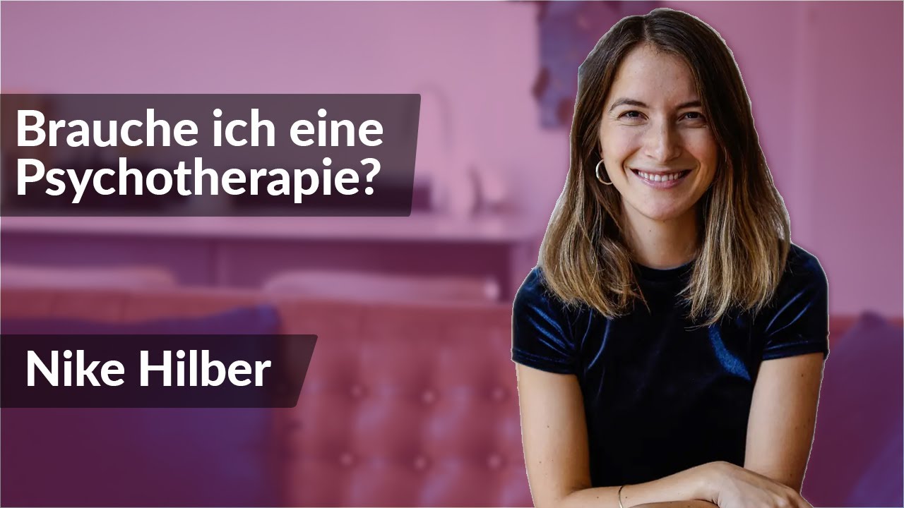 Bin ich noch normal oder brauche ich schon eine Psychotherapie? | Psychologin Nike Hilber