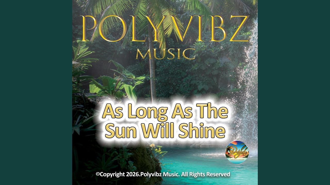 As Long As The Sun Will Shine