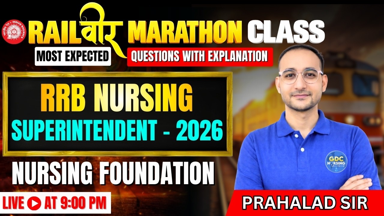 Railवीर Series Class–2 | Nursing Foundation Masterclass | Crack RRB Nursing Superintendent 2026