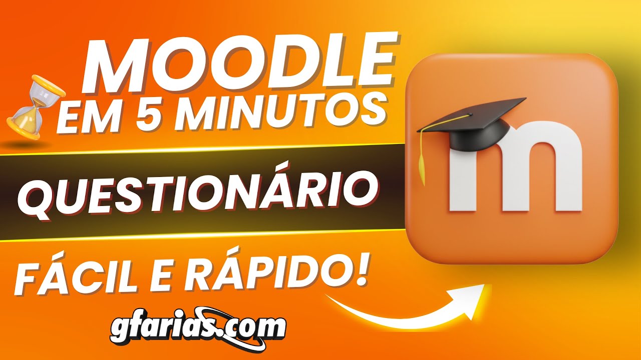Moodle em 5 Minutos – Fácil e Rápido: Como criar um questionário